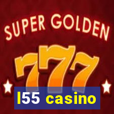 l55 casino